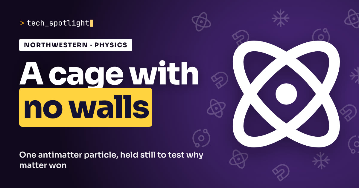 Poster in Northwestern purple with an atom symbol and the words 'A cage with no walls'