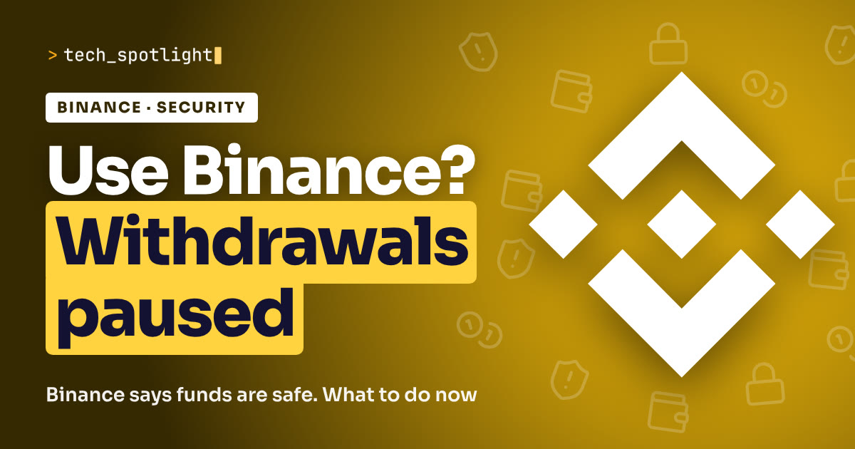 Binance hack poster in Binance yellow with the Binance logo and the words 'Use Binance? Withdrawals paused'