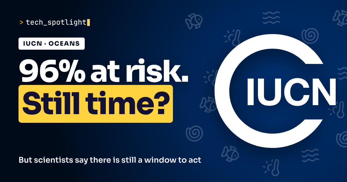 Poster in IUCN blue with the IUCN logo and the words '96% at risk. Still time?'