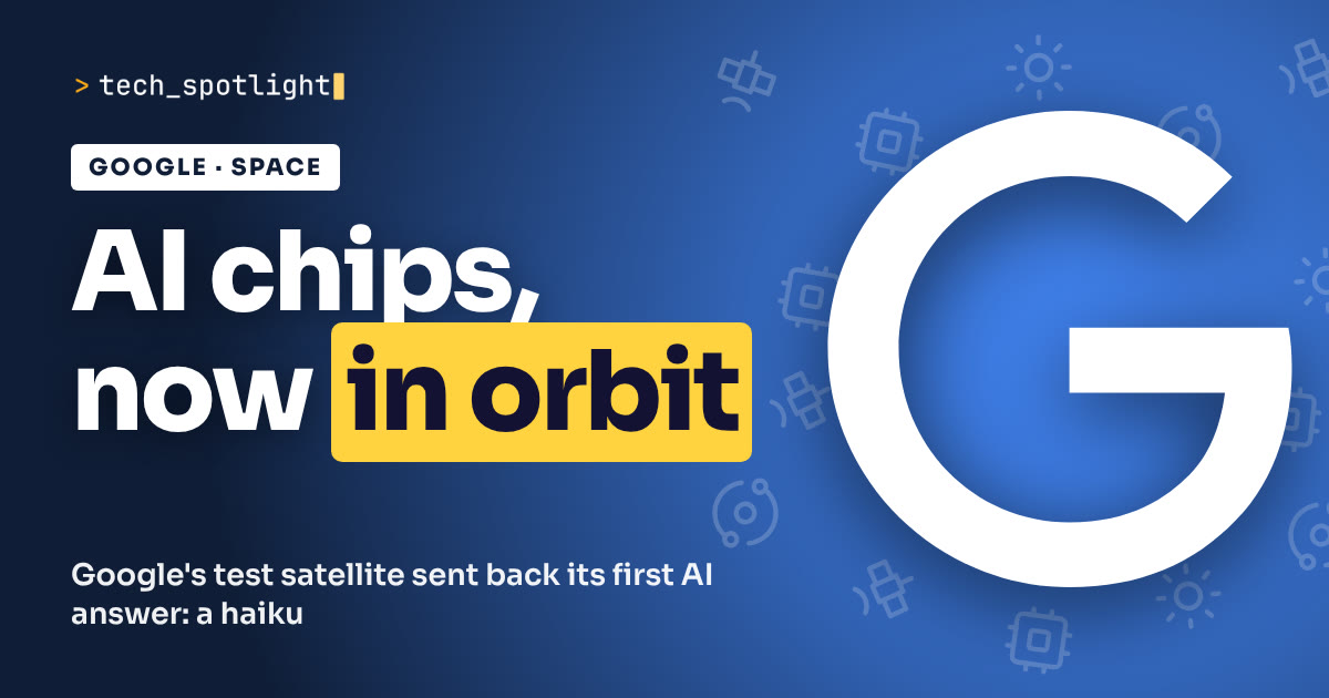 Poster in Google colours with the Google logo and the words 'AI chips, now in orbit'