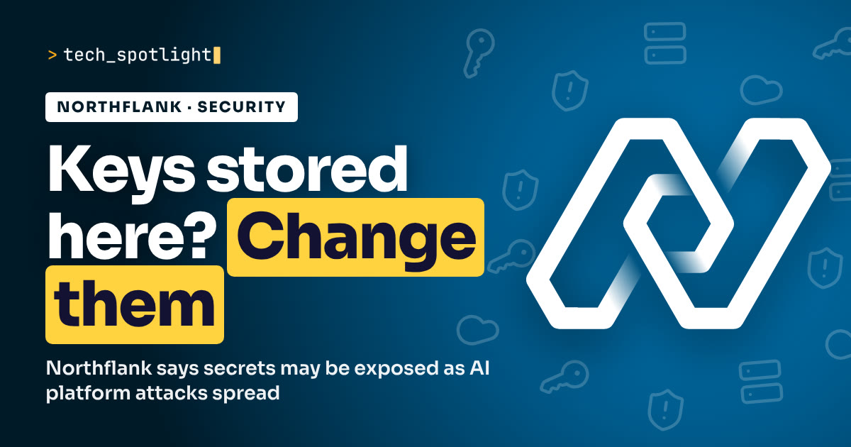 Poster in Northflank colours with the Northflank logo and the words 'Keys stored here? Change them'